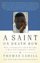 A Saint on Death Row (How a Forgotten Child Became a Man and Changed a World) by Thomas Cahill, 9780767926461