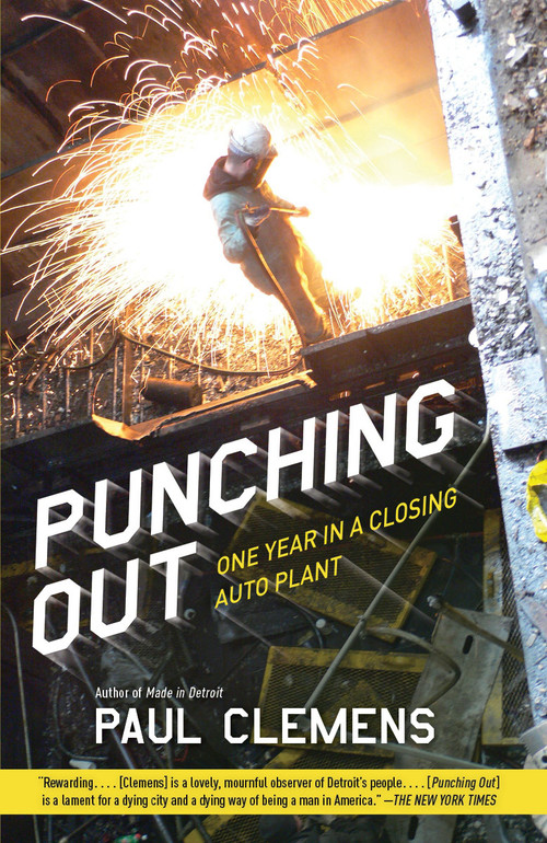 Punching Out (One Year in a Closing Auto Plant) by Paul Clemens, 9780767926935