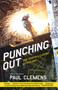Punching Out (One Year in a Closing Auto Plant) by Paul Clemens, 9780767926935