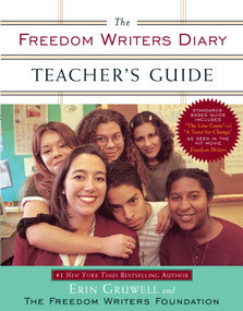 The Freedom Writers Diary Teacher's Guide by Erin Gruwell, The Freedom Writers, 9780767926966