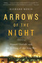 Arrows of the Night (Ahmad Chalabi and the Selling of the Iraq War) by Richard Bonin, 9780767928762