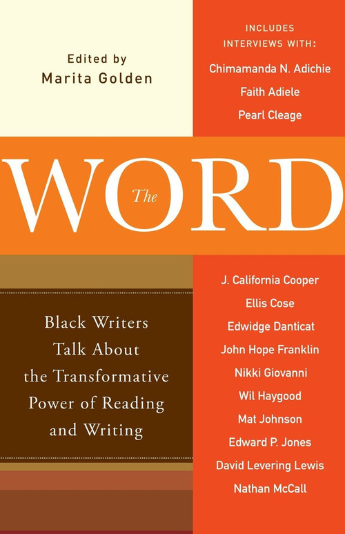 The Word (Black Writers Talk About the Transformative Power of Reading and Writing) by Marita Golden, 9780767929912