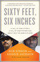 Sixty Feet, Six Inches (A Hall of Fame Pitcher & a Hall of Fame Hitter Talk About How the Game Is Played) by Bob Gibson, Reggie Jackson, Lonnie Wheeler, 9780767931106