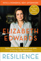 Resilience (Reflections on the Burdens and Gifts of Facing Life's Adversities) by Elizabeth Edwards, 9780767931564