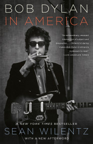 Bob Dylan in America by Sean Wilentz, 9780767931793