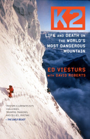K2 (Life and Death on the World's Most Dangerous Mountain) by Ed Viesturs, David Roberts, 9780767932608