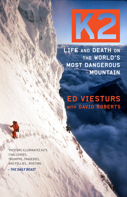 K2 (Life and Death on the World's Most Dangerous Mountain) by Ed Viesturs, David Roberts, 9780767932608