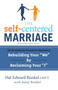 The Self-Centered Marriage (The Revolutionary ScreamFree Approach to Rebuilding Your "We" by Reclaiming Your"I") by Hal Runkel, LMFT, Jenny Runkel, 9780767932783