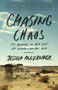 Chasing Chaos (My Decade In and Out of Humanitarian Aid) by Jessica Alexander, 9780770436919