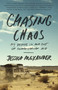 Chasing Chaos (My Decade In and Out of Humanitarian Aid) by Jessica Alexander, 9780770436919