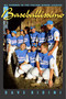 Baseballissimo (My Summer in the Italian Minor Leagues) by Dave Bidini, 9780771014628