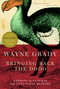 Bringing Back the Dodo (Lessons in Natural and Unnatural History) by Wayne Grady, 9780771035050