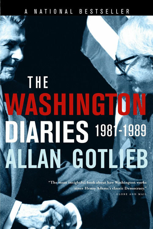 The Washington Diaries (1981-1989) by Allan Gotlieb, 9780771035630