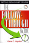 The Follow-Through Factor (Getting from Doubt to Done) by Gene C. Hayden, 9780771038174
