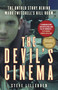The Devil's Cinema (The Untold Story Behind Mark Twitchell's Kill Room) by Steve Lillebuen, 9780771050350
