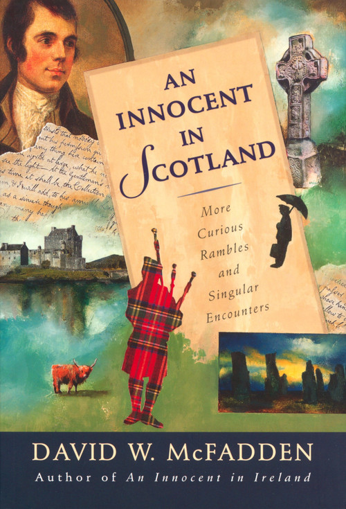 An Innocent in Scotland (More Curious Rambles and Singular Encounters) by David McFadden, 9780771055287