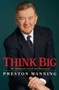 Think Big (My Life in Politics) by Preston Manning, 9780771056765