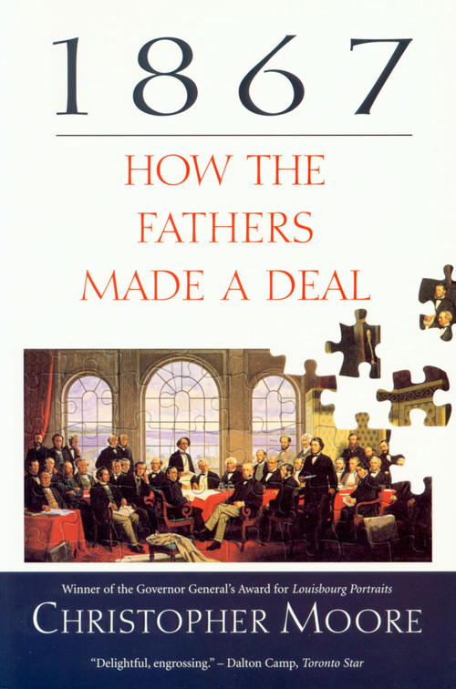 1867 (How the Fathers Made a Deal) by Christopher Moore, 9780771060960