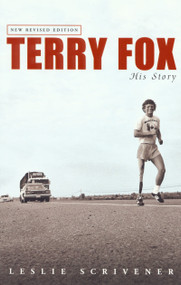 Terry Fox (His Story (Revised)) by Leslie Scrivener, 9780771080197