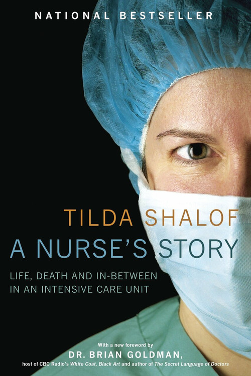 A Nurse's Story by Tilda Shalof, 9780771080876