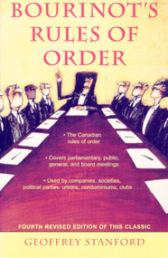 Bourinot's Rules of Order by Geoffrey Stanford, 9780771083365