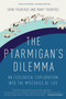 The Ptarmigan's Dilemma (An Ecological Exploration into the Mysteries of Life) by John Theberge, Mary Theberge, 9780771085185