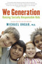 We Generation (Raising Socially Responsible Kids) by Michael Ungar, 9780771087134