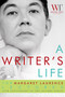 A Writer's Life (The Margaret Laurence Lectures) by The Writers' Trust of Canada, 9780771089282
