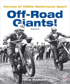 Off-Road Giants! (Volume 2) (Heroes of 1960s Motorcycle Sport) - 9781845843236 by Andrew ‘Andy' Westlake, 9781845843236