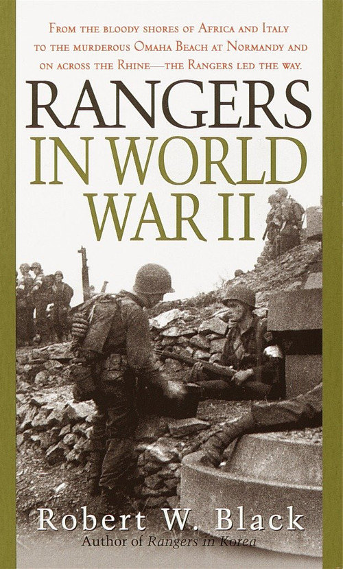 Rangers in World War II by Robert W. Black, 9780804105651