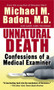 Unnatural Death (Confessions of a Medical Examiner) by Dr. Michael M. Baden, 9780804105996