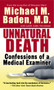 Unnatural Death (Confessions of a Medical Examiner) by Dr. Michael M. Baden, 9780804105996