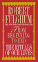 From Beginning to End (The Rituals of Our Lives) by Robert Fulghum, 9780804111140