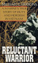 Reluctant Warrior (A Marine's True Story of Duty and Heroism in Vietnam) by Michael Hodgins, 9780804111201