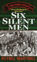 Six Silent Men (101st LRP/Rangers) by Reynel Martinez, 9780804115667