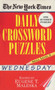 New York Times Daily Crossword Puzzles (Wednesday), Volume I by New York Times, Eugene Maleska, 9780804115810