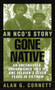 Gone Native (An NCO's Story) by Alan Cornett, 9780804116374