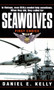 Seawolves (First Choice) by Daniel E. Kelly, 9780804117678
