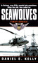 Seawolves (First Choice) by Daniel E. Kelly, 9780804117678