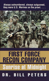 First Force Recon Company (Sunrise at Midnight) by Bill Peters, 9780804118736