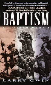 Baptism (A Vietnam Memoir) by Larry Gwin, 9780804119221