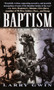 Baptism (A Vietnam Memoir) by Larry Gwin, 9780804119221