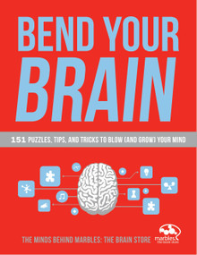 Bend Your Brain (151 Puzzles, Tips, and Tricks to Blow (and Grow) Your Mind) by Marbles: The Brain Store, 9780804140096