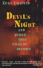 Devil's Night (And Other True Tales of Detroit) by Ze'ev Chafets, 9780804171403