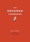 The Drunken Cookbook by Milton Crawford, 9780804185172