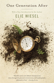 One Generation After by Elie Wiesel, 9780805207132