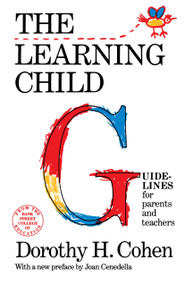 The Learning Child (Guidelines for Parents and Teachers) by Dorothy Cohen, 9780805208566