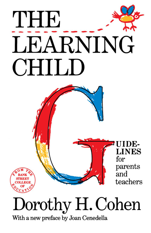 The Learning Child (Guidelines for Parents and Teachers) by Dorothy Cohen, 9780805208566