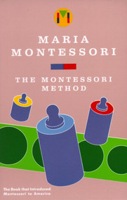 Montessori Method by Maria Montessori, 9780805209228