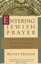 Entering Jewish Prayer (A Guide to Personal Devotion and the Worship Service) by Reuven Hammer, 9780805210224